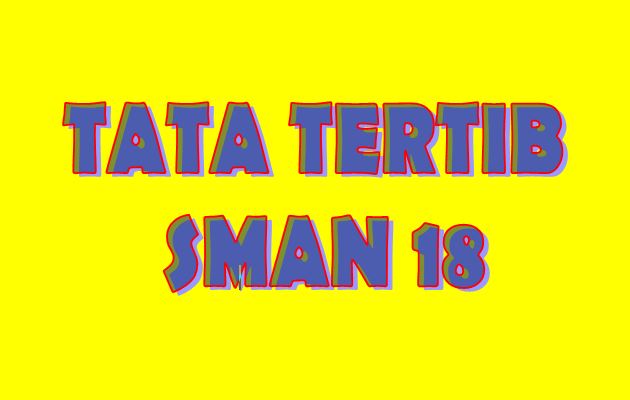 TATA TERTIB SMAN 18 Surabaya