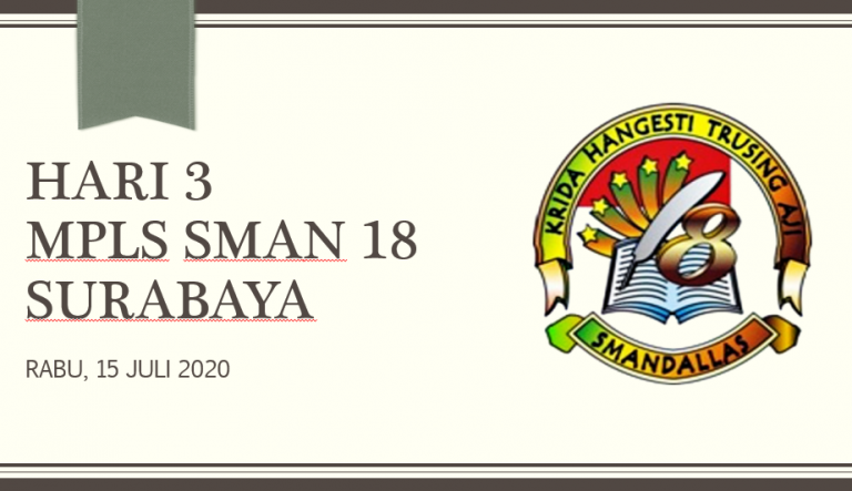 HARI 3 – MPLS SMAN 18 SURABAYA