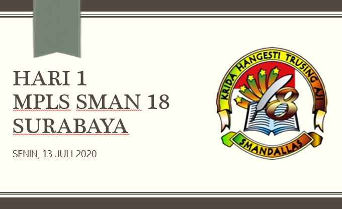 HARI 1 – MPLS SMAN 18 SURABAYA